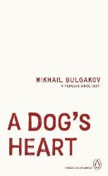 Dog's Heart - Michail Afanasjevič Bulgakov - Klasická literatura v angličtině Dog´s Heart