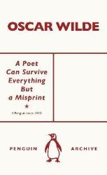 Poet Can Survive Everything But a Misprint - Oscar Wilde - Klasická literatura v angličtině Poet Can Survive Everything But a Misprint