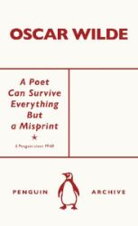 Poet Can Survive Everything But a Misprint - Oscar Wilde - Klasická literatura v angličtině Poet Can Survive Everything But a Misprint