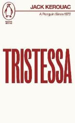 Tristessa - Jack Kerouac - Klasická literatura v angličtině Tristessa