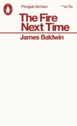 Fire Next Time - James Baldwin - Klasická literatura v angličtině Fire Next Time