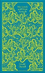 My Family and Other Animals - Gerald Durrell - Penguin Clothbound Classics My Family and Other Animals