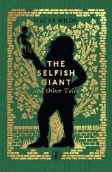 Selfish Giant and Other Tales - Oscar Wilde - Klasická literatura v angličtině Selfish Giant and Other Tales
