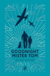 Goodnight Mister Tom Goodnight Mister Tom