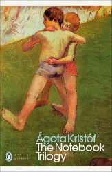 Notebook Trilogy - Agota Kristof - Historické romány v angličtině Notebook Trilogy