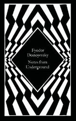 Notes from Underground - Fjodor Michajlovič Dostojevskij - Klasická literatura v angličtině Notes from Underground