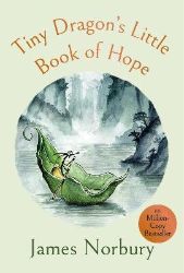 Tiny Dragon´s Little Book of Hope - James Norbury - Seberozvojové knihy v agličtině Tiny Dragon´s Little Book of Hope