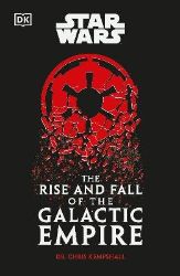 Star Wars The Rise and Fall of the Galactic Empire - Chris Kempshall - Produkty Star Wars The Rise and Fall of the Galactic Empire