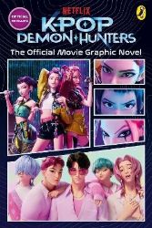 KPop Demon Hunters: The Official Movie Graphic Novel KPop Demon Hunters: The Official Movie Graphic Novel