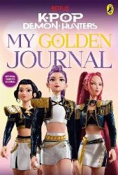 KPop Demon Hunters: My Golden Journal KPop Demon Hunters: My Golden Journal