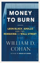 Money to Burn - William D. Cohan - Knihy o podnikání a byznysu v angličtině Money to Burn