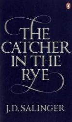 The Catcher in the Rye The Catcher in the Rye