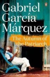 The Autumn of the Patriarch The Autumn of the Patriarch