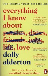 Everything I Know About Love - Dolly Alderton - Biografie a autobiografie v angličtině Everything I Know About Love