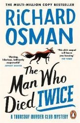 The Man Who Died Twice - Richard Osman - Detektivky v angličtině The Man Who Died Twice