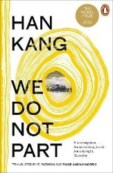 We Do Not Part - Han Kang - Současná beletrie v angličtině We Do Not Part