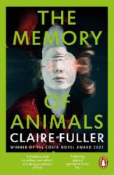 The Memory of Animals - Claire Fuller - Sci-fi v angličtině The Memory of Animals