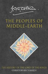 The History of Middle-Earth 12: Peoples of Middle-Earth The History of Middle-Earth 12: Peoples of Middle-Earth