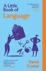 Little Book of Language - David Crystal - Naučná literatura v angličtině Little Book of Language