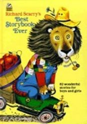 Richard Scarry's Best Storybook Ever Richard Scarry's Best Storybook Ever