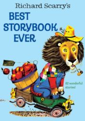 Richard Scarry's Best Storybook Ever - Dětská cizojazyčná literatura Richard Scarry´s Best Storybook Ever