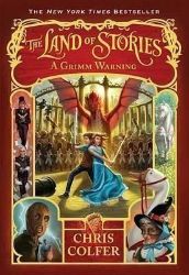 The Land of Stories: A Grimm Warning - Chris Colfer - Dětská cizojazyčná literatura The Land of Stories: A Grimm Warning