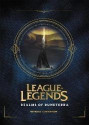 League of Legends: Realms of Runeterra (Official Companion) League of Legends: Realms of Runeterra (Official Companion)