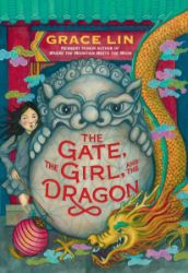 The Gate, the Girl, and the Dragon - Dětská cizojazyčná literatura The Gate, the Girl, and the Dragon