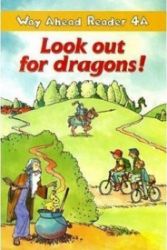 Way Ahead Readers 4A: Look Out For Dragons! Way Ahead Readers 4A: Look Out For Dragons!