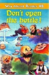 Way Ahead Readers 4B: Don't Open The Bottle!