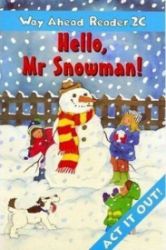 Way Ahead Reader 2C: Hello Mr Snowman - Printha Ellis - Odborná angličtina Way Ahead Reader 2C: Hello Mr Snowman