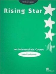Rising Star Intermediate Teacher's Book Rising Star Intermediate Teacher's Book