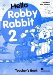 Hello Robby Rabbit 2: Teacher's Guide Hello Robby Rabbit 2: Teacher's Guide