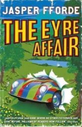The Eyre Affair : Thursday Next Book 1 The Eyre Affair : Thursday Next Book 1