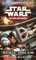 Star Wars: Rebel Dream - Aaron Allston - Sci-fi v angličtině Star Wars: Rebel Dream
