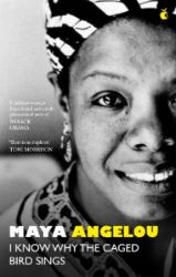 I Know Why The Caged Bird Sings - Maya Angelou - Klasická literatura v angličtině I Know Why The Caged Bird Sings