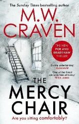 Mercy Chair - M. W. Craven - Detektivky v angličtině Mercy Chair