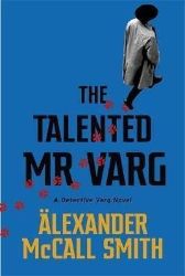 The Talented Mr Varg : A Detective Varg novel