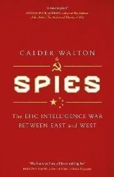 Spies: The epic intelligence war between East and West - Knihy o historii v angličtině Spies: The epic intelligence war between East and West