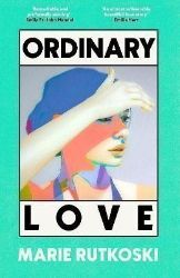 Ordinary Love Ordinary Love