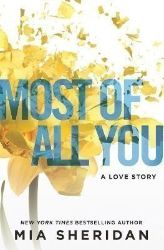 Most of All You: a heartwrenching emotional romance that will capture your heart - Mia Sheridan - New Adult v angličtině Most of All You: a heartwrenching emotional romance that will capture your heart