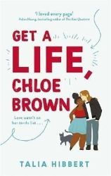 Get A Life, Chloe Brown Get A Life, Chloe Brown