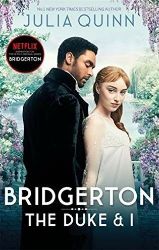 Bridgerton: The Duke and I - Julia Quinn - Historické romány v angličtině Bridgerton: The Duke and I