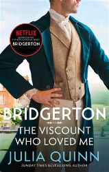 Bridgerton: The Viscount Who Loved Me (Bridgertons Book 2) Bridgerton: The Viscount Who Loved Me (Bridgertons Book 2)