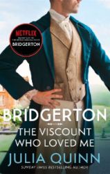 Bridgerton: The Viscount Who Loved Me (Bridgertons Book 2) Bridgerton: The Viscount Who Loved Me (Bridgertons Book 2)