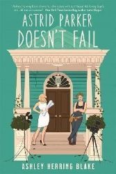 Astrid Parker Doesn't Fail - Současná beletrie v angličtině Astrid Parker Doesn´t Fail