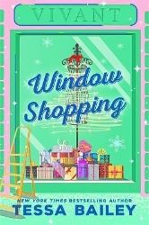 Window Shopping - Tessa Bailey - Rom-com v angličtině Window Shopping
