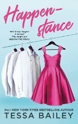 Happenstance - Tessa Bailey - Rom-com v angličtině Happenstance