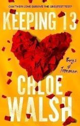 Boys of Tommen 2: Keeping 13 - Chloe Walsh - New Adult v angličtině Keeping 13: Epic, emotional and addictive romance from the TikTok phenomenon