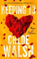Boys of Tommen 2: Keeping 13 - Chloe Walsh - New Adult v angličtině Keeping 13: Epic, emotional and addictive romance from the TikTok phenomenon
